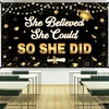 image:imageKatchOn She Believed She Could So She Did Banner 72x44 Inch